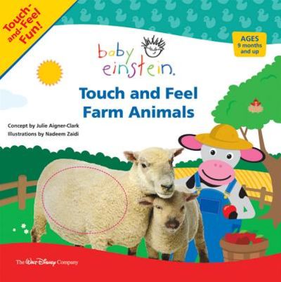 Touch and Feel Farm Animals by Julie Aigner-Clark; Nadeem Zaidi