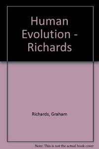 Human Evolution - Richards