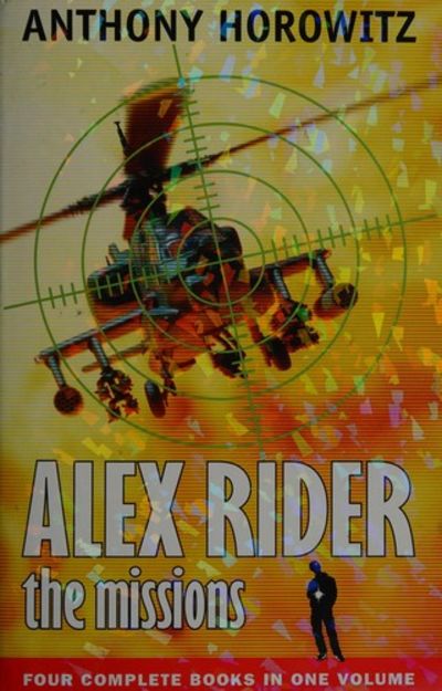 Alex Rider: The Missions (Four Complete Books in One Volume)