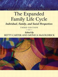 The Expanded Family Life Cycle : Individual, Family, And Social Perspectives (Allyn And Bacon Classics In Education) - 