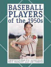 Baseball Players of the 1950s: A Biographical Dictionary of All 1,560 Major Leaguers