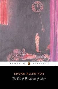 The Fall of the House of Usher and Other Writings: Poems, Tales, Essays, and Reviews (Penguin...
