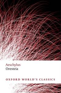 Oresteia (ISBN: 9780199537815)