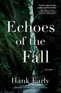 Echoes of the Fall: An Earl Marcus Mystery by Early, Hank - 2019