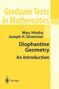 Diophantine Geometry: An Introduction (Graduate Texts in Mathematics, 201)