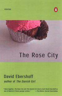 The Rose City: Stories by Ebershoff, David - 2002-04-30