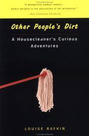 Other People's Dirt : A Housecleaner's Curious Adventures