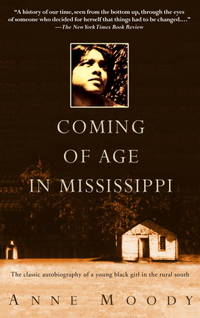 cover of Coming of Age in Mississippi: The Classic Autobiography of a Young Black Girl in the Rural South