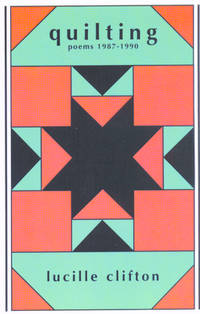 Quilting: Poems 1987-1990 (American Poets Continuum Series, Vol. 21)