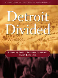 Detroit Divided (Multi-City Study of Urban Inequality)