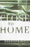 Close to Home