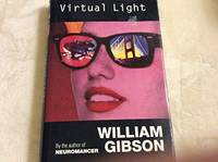 Virtual Light by William Gibson - 1993-01-01