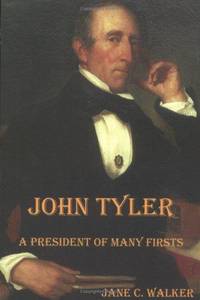 John Tyler : A President of Many Firsts