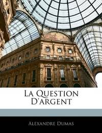 cover of La Question D'argent (French Edition)