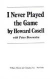 I Never Played the Game de Howard Cosell; Peter Bonventre - 1985-09