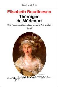 cover of Theroigne de Mericourt: Une femme melancolique sous la Revolution (Fiction & Cie) (French Edition)