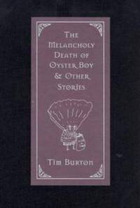 The Melancholy Death Of Oyster Boy  Other Stories