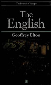 The English (The Peoples of Europe) by G. R. Elton - 1992-11-01