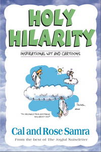 Holy Hilarity: Inspirational Wit and Cartoons by Samra, Cal;Samra, Rose - 1999