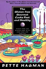 Gluten-Free Gourment Cooks Fast and Heal