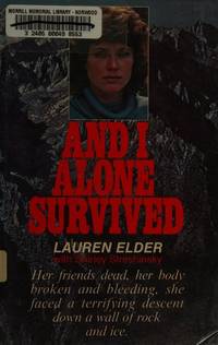 And I Alone Survived by Lauren Elder - 1978-03