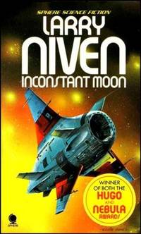 INCONSTANT MOON (SPHERE SCIENCE FICTION) by Niven, Larry - 1977