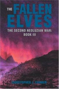 The Fallen Elves Second Neoluzian War: Book III