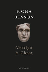 Vertigo &amp; Ghost by Benson, Fiona - 2019-01-03