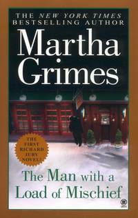 The Man with a Load of Mischief de Martha Grimes - February 2003