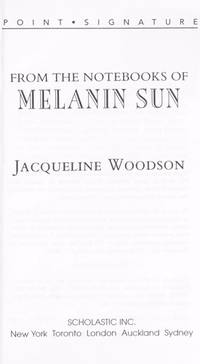 From The Notebooks Of Melanin Sun by Jacqueline Woodson - Paperback - 1995 - from Cover To Cover Books, Inc. (SKU: 0098797)