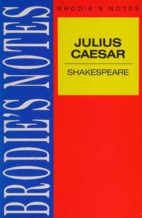Brodies Notes on William Shakespeares "Julius Caesar" (Pan study aids)