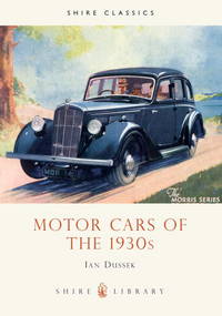 Motor Cars of the 1930s (Shire Album)