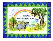 Honu: The Green Sea Turtle by Barbara E Berg - Hardcover - May 2003 - from Jane Addams Book Shop (SKU: 209190)