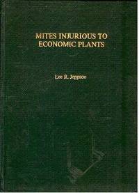 Mites Injurious to Economic Plants by Lee R Jeppson - Hardcover - from Better World Books Ltd (SKU: 15658655-20)