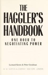 HAGGLER'S HANDBOOK,One Hour to Negotiating Power