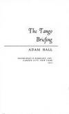 The Tango Briefing by Hall, Adam - 1973