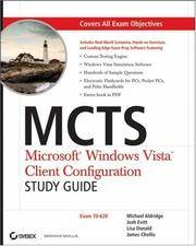 MCTS Microsoft Windows Vista Client Configuration Study Guide: Exam 70-620
