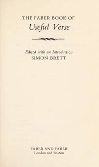 Faber Book of Useful Verse by Editor-Simon Brett - 1981-09-28