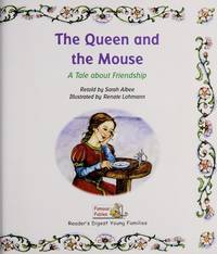 The Queen and the Mouse: a Story About Friendship