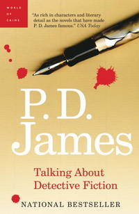 Talking about Detective Fiction by James, P.D