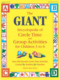 The GIANT Encyclopedia of Circle Time and Group Activities for Children 3 to 6: Over 600 Favorite Circle Time… by Kathy Charner (Editor) - Paperback - 1996-07-01 - from Ergodebooks (SKU: DADAX0876591810)