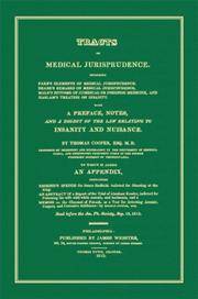 Tracts on Medical Jurisprudence: Including Farr&#039;s Elements of Medical Jurisprudence, Dease&#039;s Remarks on Medical Jurisprudence, Males Epitome of Juridical or Forensic Medicine, and Has by Editor-Thomas Cooper - 2007-01-30