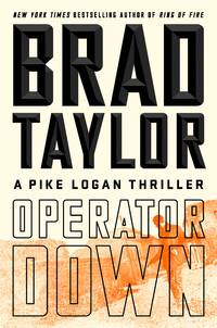 Operator Down by Taylor, Brad