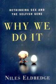cover of Why We Do It: Rethinking Sex and the Selfish Gene
