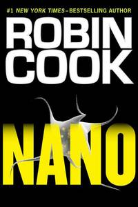 Nano by Robin Cook - 2012-12-04