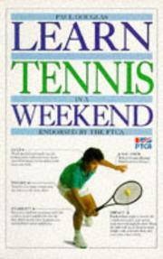 Learn Tennis in a Weekend (Learn in a weekend)