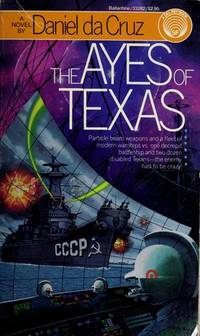 The Ayes of Texas by Da Cruz, Daniel - 1988-01-01