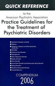 Quick Reference To the American Psychiatric Association Practice Guidelines For the Treatment Of Psychiatric Disorders