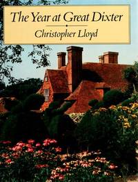 The Year At Great Dixter by Lloyd, Christopher - 1987