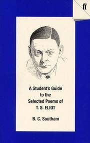 A Student's Guide To the Selected Poems Of T S Eliot